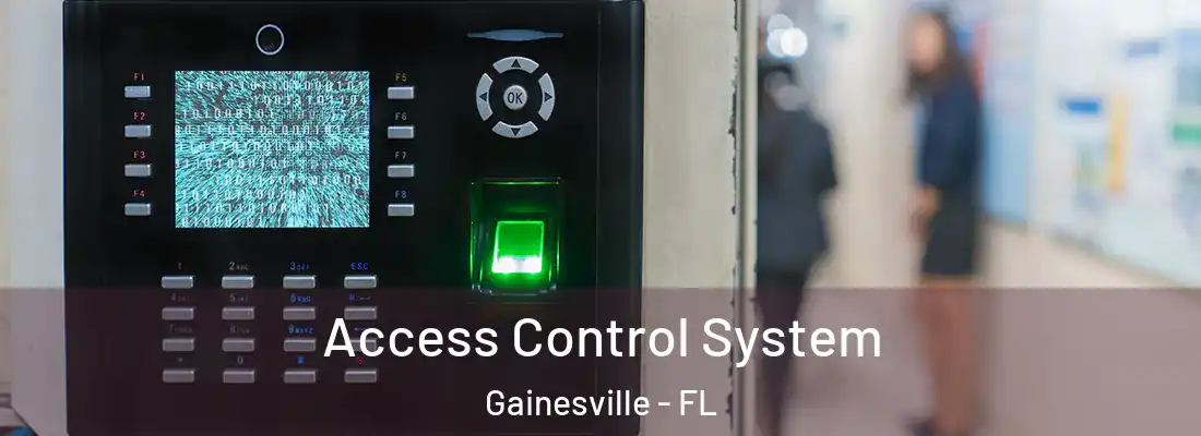 Access Control System Gainesville - FL