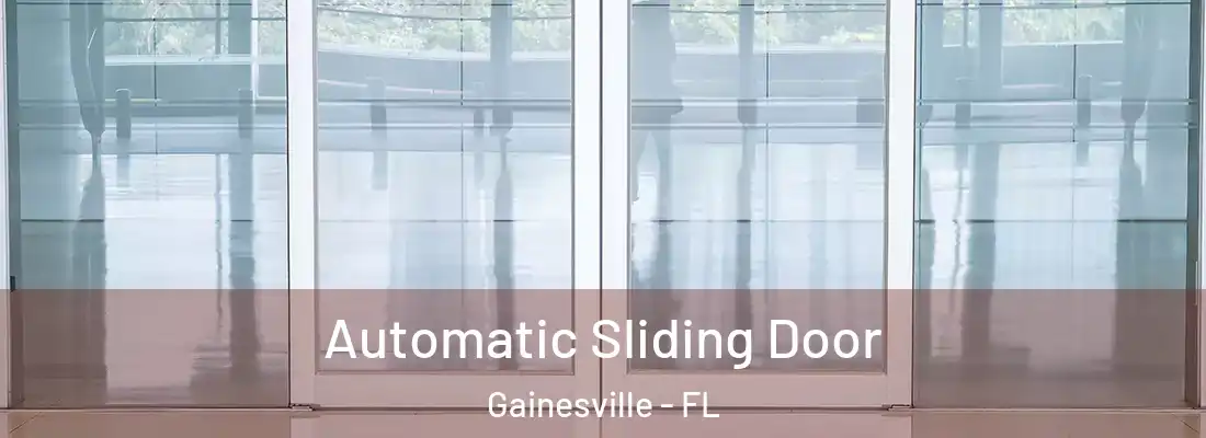 Automatic Sliding Door Gainesville - FL
