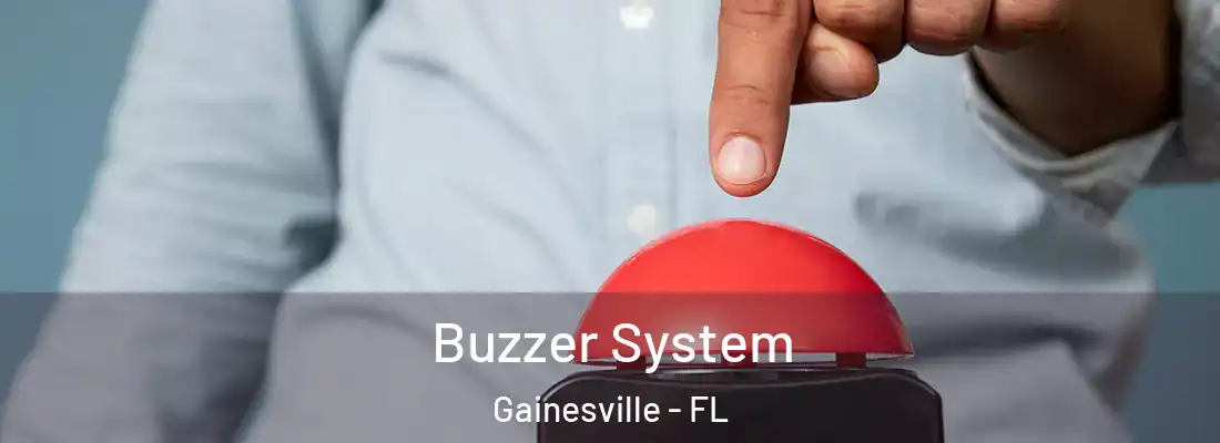 Buzzer System Gainesville - FL