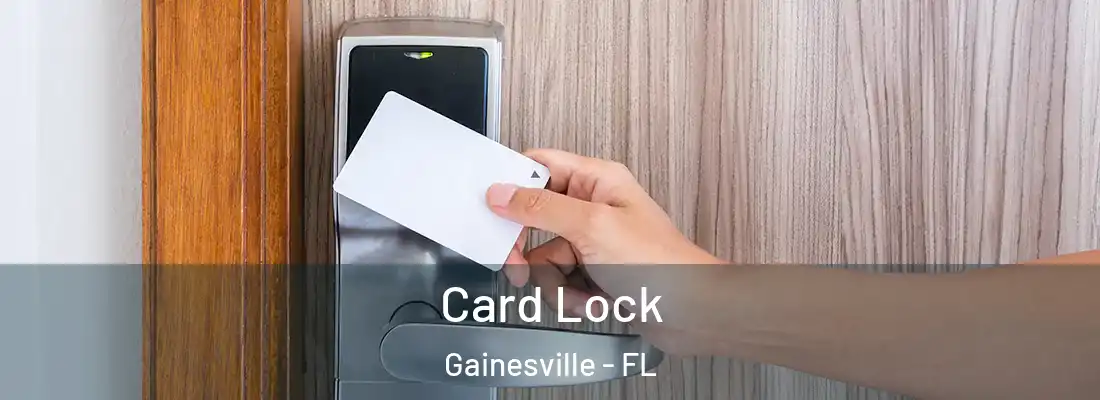 Card Lock Gainesville - FL