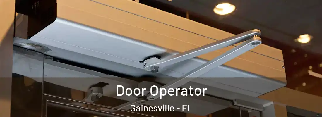 Door Operator Gainesville - FL