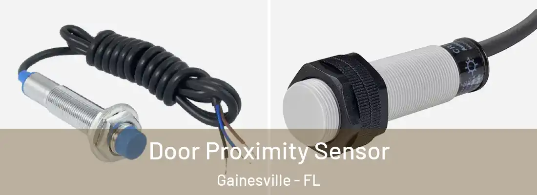Door Proximity Sensor Gainesville - FL
