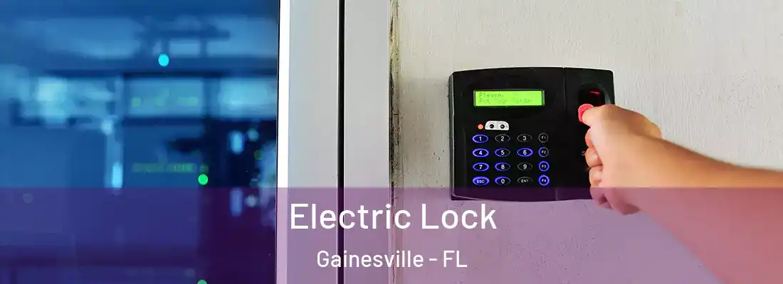 Electric Lock Gainesville - FL