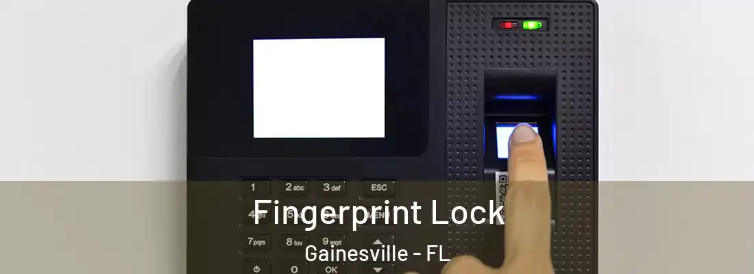 Fingerprint Lock Gainesville - FL