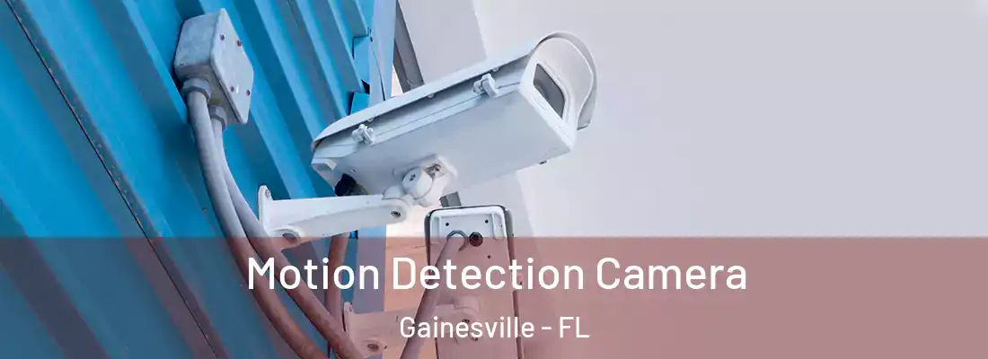 Motion Detection Camera Gainesville - FL