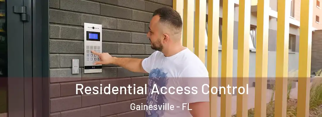 Residential Access Control Gainesville - FL