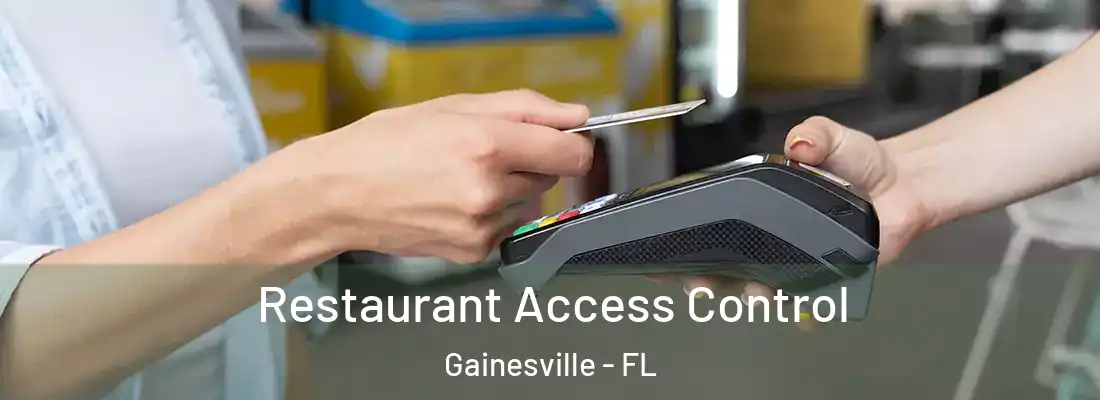 Restaurant Access Control Gainesville - FL