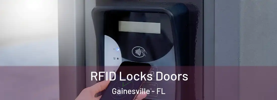 RFID Locks Doors Gainesville - FL