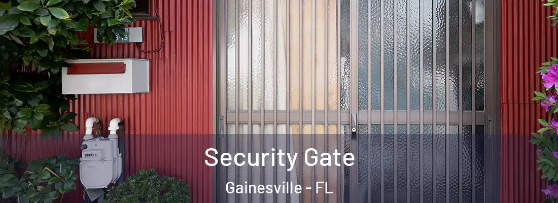 Security Gate Gainesville - FL