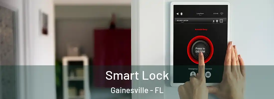 Smart Lock Gainesville - FL