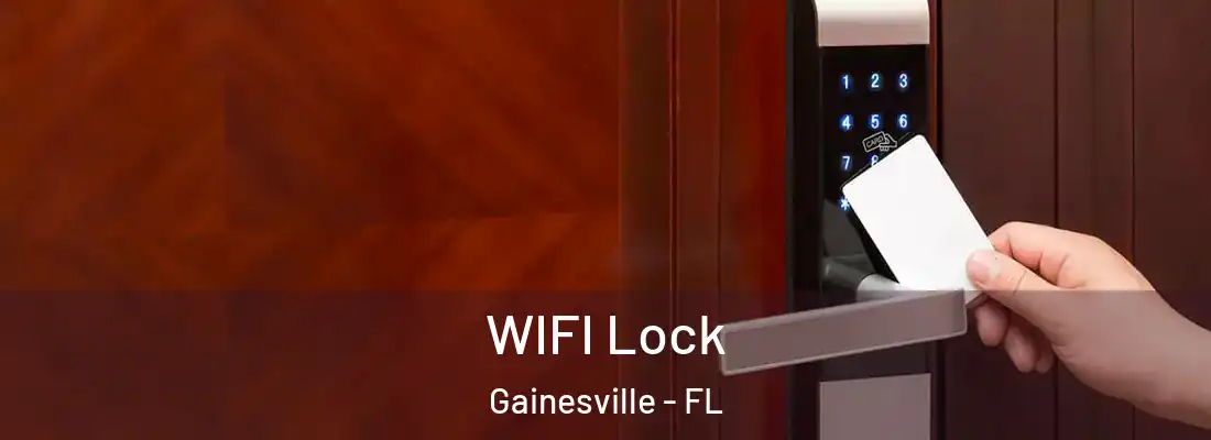 WIFI Lock Gainesville - FL