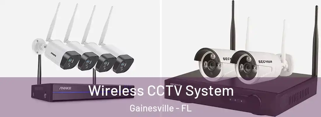 Wireless CCTV System Gainesville - FL